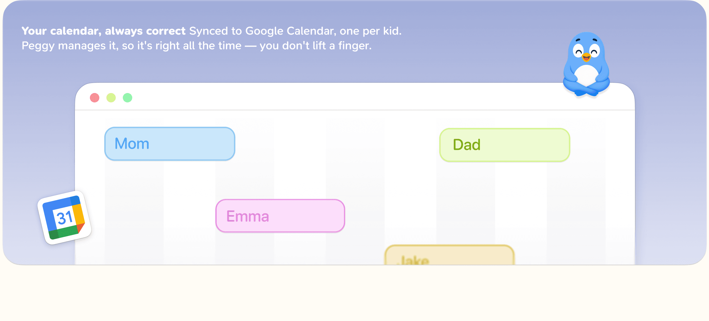 One synced calendar per kid, managed by Peggy